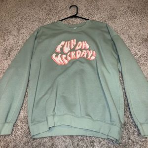 Fun On Weekdays Podcast Sweatshirt
